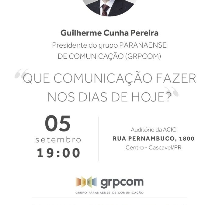 Que comunicação fazer nos dias de hoje? é tema de palestra promovida pela RPC